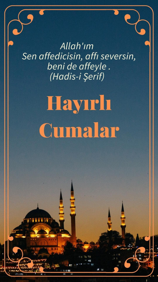 Allahım sen affedisin affetmeyi seversin hayırlı cumalar